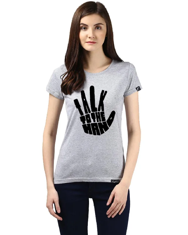 Womens Half Sleeve Talk Printed Grey Color Tshirts